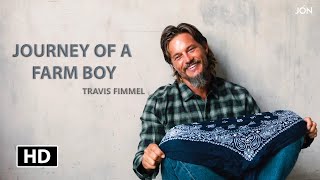 Travis fimmel  Journey of a Farm boy [upl. by Ynafetse974]