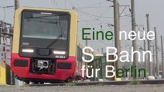 Eine neue SBahn für Berlin [upl. by Lyrrad791]