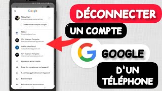 COMMENT DÉCONNECTER UN COMPTE GOOGLE DUN TÉLÉPHONE [upl. by Abita654]