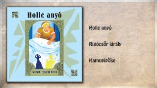 ツ Holle anyó  Grimm legszebb meséi  6 rész  hangoskönyv teljes album [upl. by Aneres]