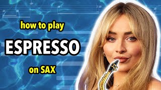 How to play Espresso on Saxophone  Saxplained [upl. by Anoj]