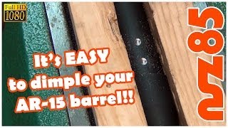 AR15  How To Dimple Your Barrel [upl. by Yrreiht]