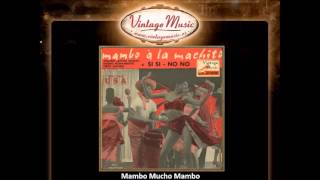 Machito Y Su Orquesta AfroCubana  Mambo Mucho MamboVintageMusices [upl. by Eceinwahs]