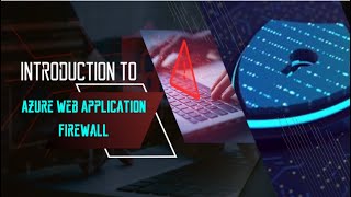 Introduction to Azure Web Application Firewall WAF  Whizlabs [upl. by Eyks]