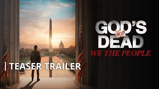 Gods Not Dead We the People  Teaser Trailer [upl. by Horton]