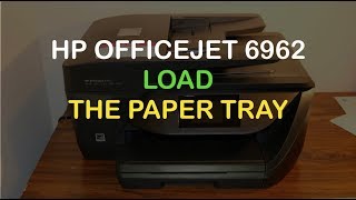 HP OfficeJet 6962 Load The Paper Tray review [upl. by Nired]