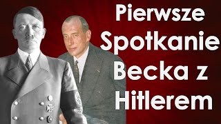 Twarzą w twarz z Hitlerem  wizyta Becka w Niemczech 1935 [upl. by Rossing281]