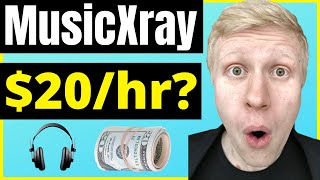 Music Xray Review EARN 20HOUR LISTENING TO MUSIC Music Xray Payment Proof [upl. by Keefe]