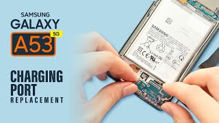 Samsung Galaxy A53 5g Charging Port board Replacement [upl. by Mellen469]