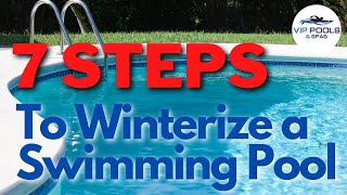 7 Steps to Winterize a Swimming Pool  Closing a Pool for Winter  Pool Closing Tips [upl. by Gardell19]