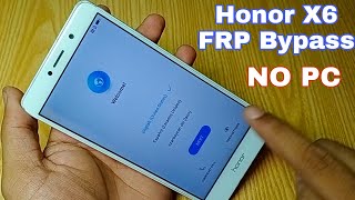 Honor 6X Frp Bypass 2021 Without Pc  Honor Google Lock Remove No Talkback No Code [upl. by Amliw]