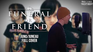 Funeral For A Friend  JunoJuneau COVER Vocals  Instrumental by TheCoreTreatment [upl. by Ehcar]