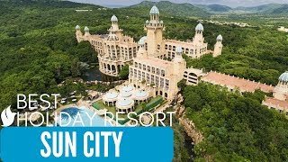 BEST HOLIDAY RESORT  Sun City South Africa  Valley of the Waves  Palace of the Lost City [upl. by Jara]