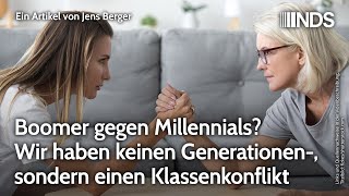 Boomer gegen Millennials Wir haben keinen Generationen sondern einen Klassenkonflikt  NDS [upl. by Bergmans]