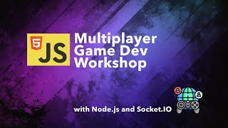 Multiplayer Game Development with JavaScript full workshop [upl. by Sheaff]