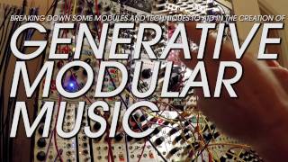 An Intro to Making Generative Music on Modular [upl. by Edasalof]