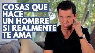 10 COSAS QUE HACE UN HOMBRE SI REALMENTE TE AMA  JORGE LOZANO H [upl. by Swec811]