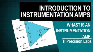 Introduction to instrumentation amplifiers [upl. by Hux]