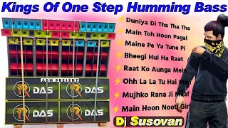 Kings of One Step Humming Bass  Dj Susovan  📀💯👑 [upl. by Marietta103]