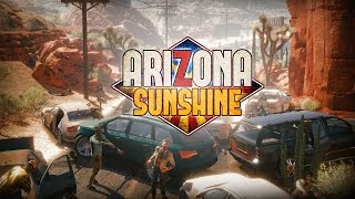 Arizona Sunshine Gameplay Video [upl. by Fregger]