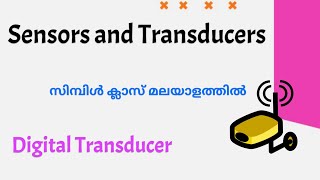 Digital TransducerSensors and Transducerssensors malayalam [upl. by Chappelka]