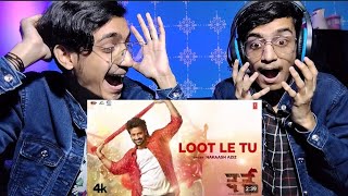 Loot Le Tu Reaction  Shakib Khan Sonal Chauhan  Nakash Aziz  New Hindi Movie quotDardquot Video Song [upl. by Attalie]