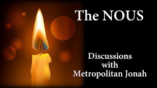 20231210 The Nous Discussions with Metropolitan Jonah Paffhausen Part 1 [upl. by Ahsinauq]