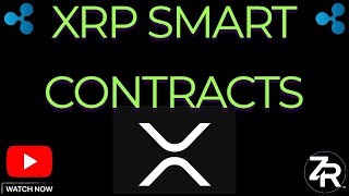 XRP Smart Contracts COMING [upl. by Malaspina]