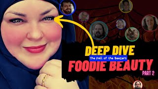 How Foodie Beauty Destroyed Her Loyal Supporters  Documentary Part 2  History Deep Dive [upl. by Yelah]