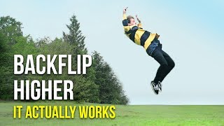 HOW TO BACKFLIP HIGHER THAN ANYONE ELSE [upl. by Swane]