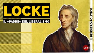 J LOCKE il quotpadrequot del liberalismo  Il pensiero politico  4 [upl. by Iila248]