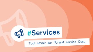 Tout savoir sur lUrssaf service Cesu [upl. by Dnomar285]