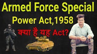 Armed Force Special Power Act AFSPAUPSCSSCIBPSAll Government Exam Current affairs [upl. by Gauthier]