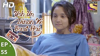 Yeh Un Dinon Ki Baat Hai  Ep 55  Webisode  20th November 2017 [upl. by Htaeh]