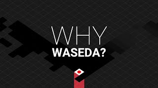 WHY WASEDA 2020 Version [upl. by Herzig801]