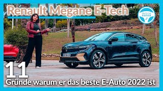 Renault Megane ETech  11 Gründe warum er das beste Elektroauto 2022 ist [upl. by Uriel39]