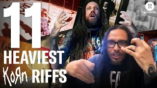 11 Heaviest Korn Riffs  Munky and Heads Picks [upl. by Porcia]