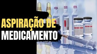 Aspiração de Medicamentos  técnica de aspiração de Ampolas [upl. by Notfilc381]