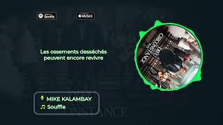 Mike Kalambay  Souffle Lyrics [upl. by Suvart]