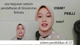 Alur kegiatan setelah melakukan registrasi di universitas terbuka  sistem pendidikan di UT [upl. by Given]