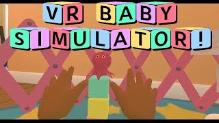 Baby Hands VR Baby Simulator Full Playthrough  Secrets VR gameplay no commentary [upl. by Eniamrahc]