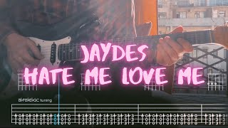 hate me Love me Jaydes Сover  Guitar Tab  Lesson  Tutorial [upl. by Mariette639]