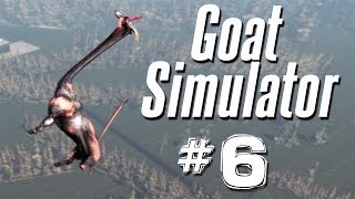 WHAT HAVE I CREATED  Goat Simulator  Part 6 [upl. by Ayek]