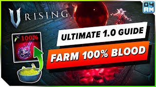 V Rising 10 ULTIMATE 100 Blood Farming Guide  Essentials Best Locations Upgrades amp More [upl. by Nylannej]