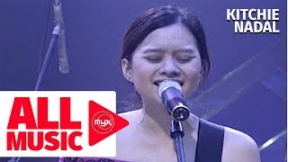 KITCHIE NADAL – Wag Na Wag Mong Sasabihin MYX Live Performance [upl. by Hanikas604]