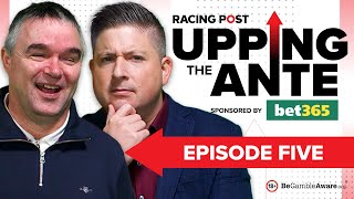 Upping The Ante  Episode 5  Cheltenham Festival 2024 AntePost Tips [upl. by Marietta]