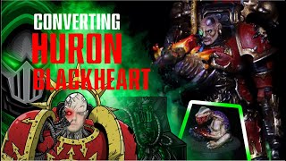 Converting Huron Blackheart  The Tyrant of Badab [upl. by Dexter]