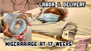 Labor and Delivery  MISCARRIAGE at 17 weeks Pregnant  DampC Surgery [upl. by Jeanie]