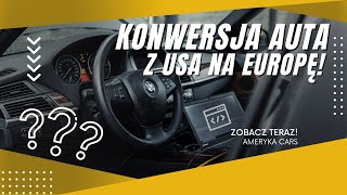 JAK przygotować samochód z USA do warunków EUROPEJSKICH [upl. by Skell]