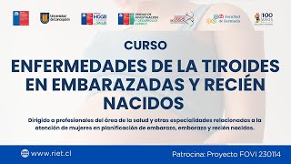 Curso Enfermedades de la Tiroides en Embarazadas y Recién Nacidos  Día 2 [upl. by Ahsienauq]